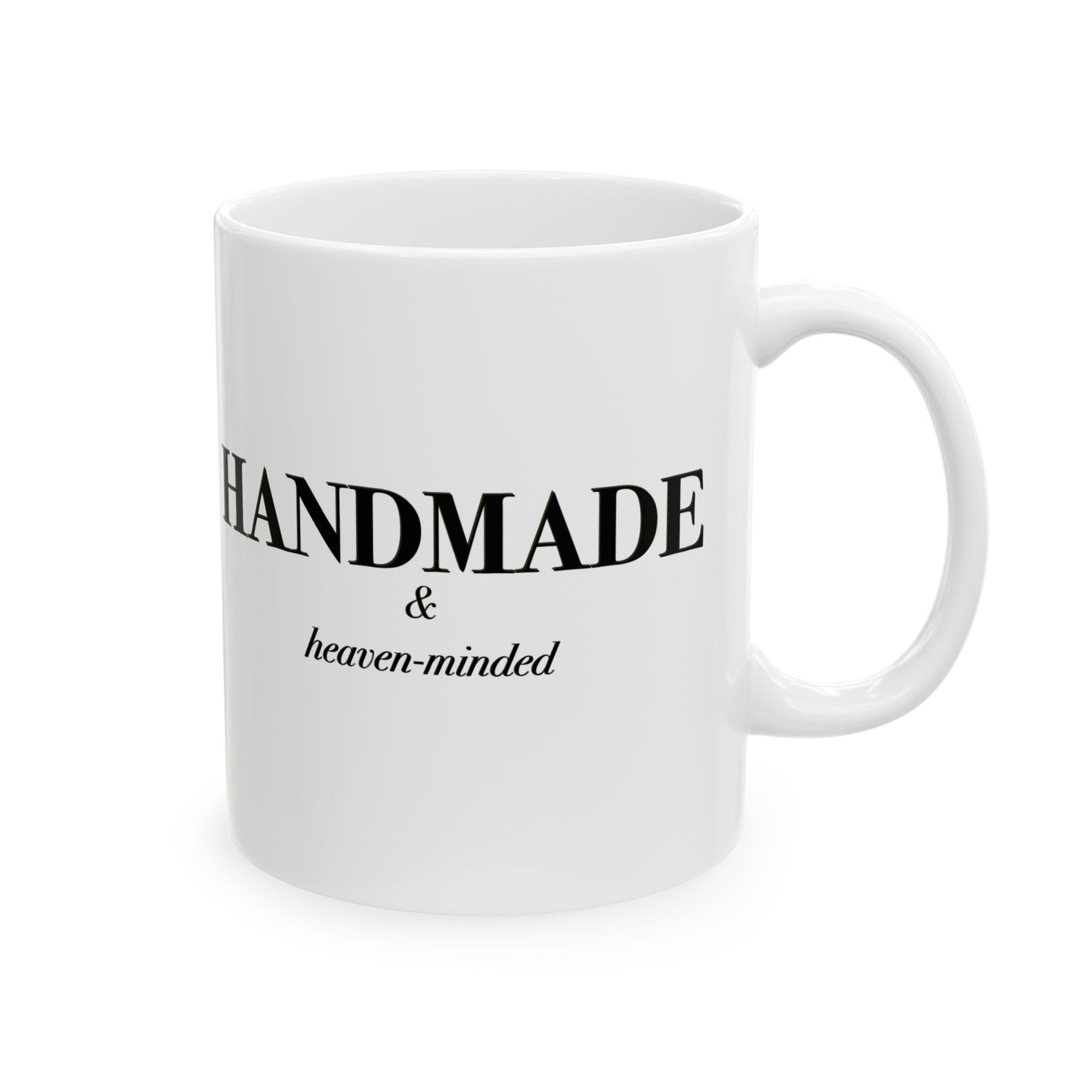 Handmade & Heaven-Minded Ceramic Mug (11oz, 15oz)